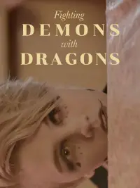 Poster to the movie "Fighting Demons with Dragons" #740838