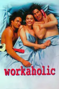 Poster to the movie "Workaholic" #743198