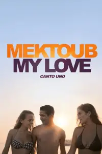 Poster to the movie "Mektoub, My Love: Canto Uno" #1096080