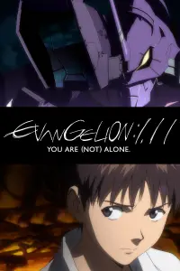 Poster to the movie "Evangelion: 1.0 You Are (Not) Alone" #947284