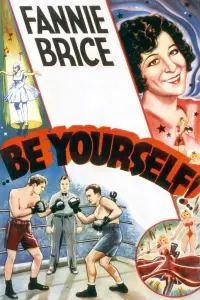 Poster to the movie "Be Yourself!" #1163782