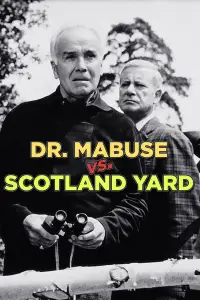 Poster to the movie "Scotland Yard Hunts Dr. Mabuse" #1150588