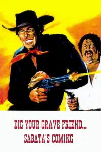 Poster to the movie "Dig Your Grave Friend... Sabata