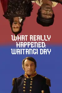 Poster to the movie "Waitangi Day: What Really Happened" #1146231