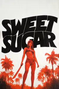 Poster to the movie "Sweet Sugar" #634629