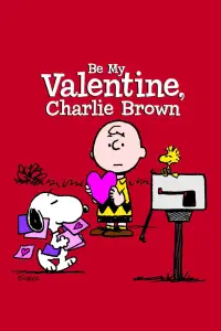 Poster to the movie "Be My Valentine, Charlie Brown" #1177848