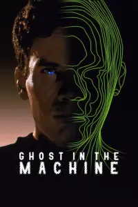 Poster to the movie "Ghost in the Machine" #1144976