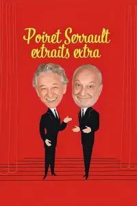 Poster to the movie "Poiret Serrault extraits extra" #636611