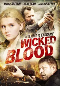 Poster to the movie "Wicked Blood" #1115777