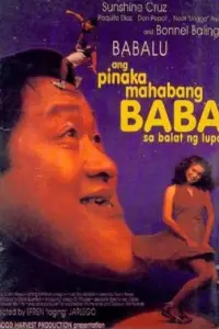 Poster to the movie "Ang Pinakamahabang Baba sa Balat ng Lupa" #1082926