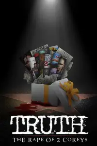 Poster to the movie "My Truth: The Rape of 2 Coreys" #992616
