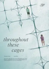 Poster to the movie "Throughout These Cages" #926908