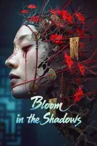 Poster to the movie "Bloom in the Shadows" #1006249