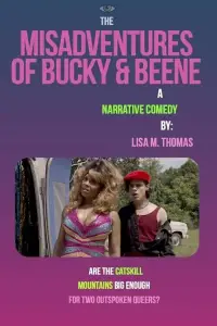 Poster to the movie "The Misadventures of Bucky and Beene" #920364