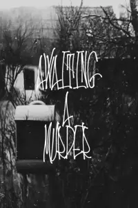 Poster to the movie "Awaiting a murder" #659326