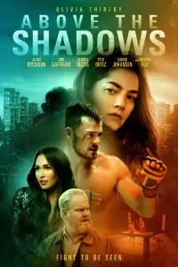 Poster to the movie "Above the Shadows" #1016202