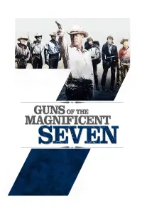 Poster to the movie "Guns of the Magnificent Seven" #1144217