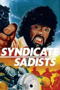 Poster to the movie "Syndicate Sadists" #1125346