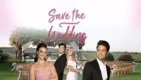 Backdrop to the movie "Save the Wedding" #1203816