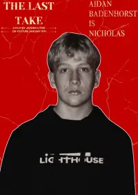 Poster to the movie "The Last Take" #1158787