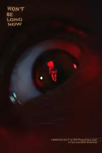 Poster to the movie "Won’t Be Long Now" #483240