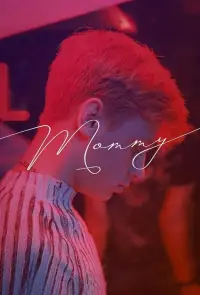 Poster to the movie "Mommy" #1023201