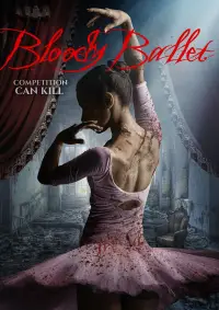 Poster to the movie "Bloody Ballet" #1061018