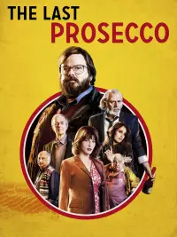 Poster to the movie "The Last Prosecco" #1123672