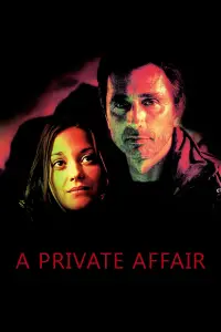 Poster to the movie "A Private Affair" #1032486
