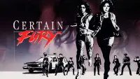 Backdrop to the movie "Certain Fury" #1066342