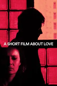 Poster to the movie "A Short Film About Love" #1135395