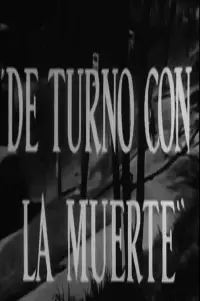 Poster to the movie "De turno con la muerte" #1148559