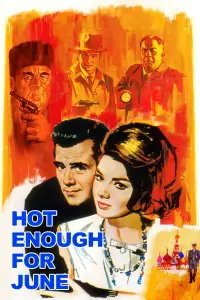 Poster to the movie "Hot Enough for June" #573308
