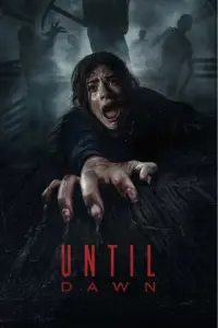 Poster to the movie "Until Dawn" #917382