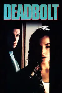 Poster to the movie "Deadbolt" #1080905