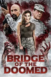 Poster to the movie "Bridge of the Doomed" #1167368