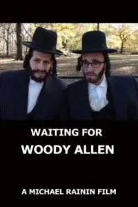 Waiting for Woody Allen