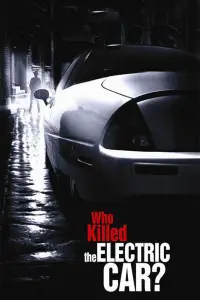 Poster to the movie "Who Killed the Electric Car?" #1014539