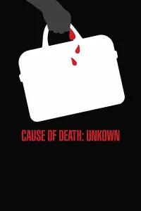 Poster to the movie "Cause of Death: Unknown" #785337