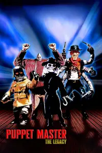 Poster to the movie "Puppet Master: The Legacy" #1081818
