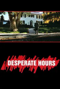 Poster to the movie "Desperate Hours" #626683