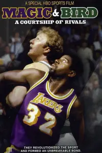 Poster to the movie "Magic & Bird: A Courtship of Rivals" #933814