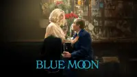 Backdrop to the movie "Blue Moon" #1120287