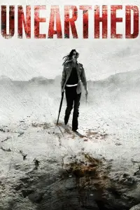 Poster to the movie "Unearthed" #1094667