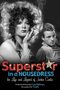 Poster to the movie "Superstar in a Housedress: The Life and Legend of Jackie Curtis" #1137382