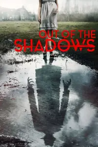 Poster to the movie "Out of the Shadows" #1018676