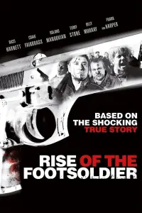 Poster to the movie "Rise of the Footsoldier" #960072
