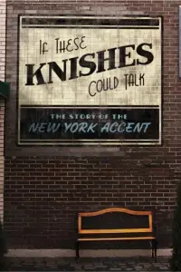 Poster to the movie "If These Knishes Could Talk: The Story of the NY Accent" #1136380