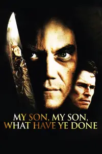 Poster to the movie "My Son, My Son, What Have Ye Done" #1131317