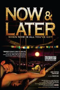 Poster to the movie "Now & Later" #1228107